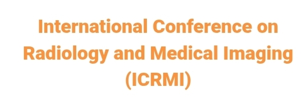 International Conference on Radiology and Medical Imaging (ICRMI) In Ankara, Turkey
