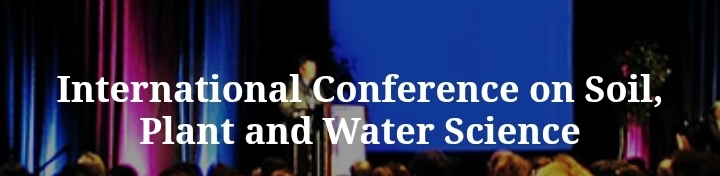 International Conference on Soil, Plant and Water Science (ICSPWS) In Izmir, Turkey