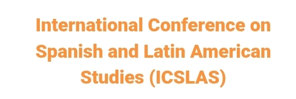 International Conference on Spanish and Latin American Studies (ICSLAS) In Antalya, Turkey
