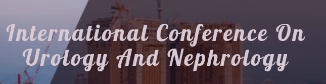 International Conference on Urology and Nephrology (ICUN) In Volgograd, Russia