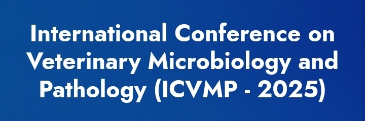 International Conference on Veterinary Microbiology and Pathology (ICVMP) In  Omsk, Russia