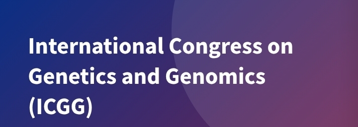 International Congress on Genetics and Genomics (ICGG) In Antalya, Türkiye