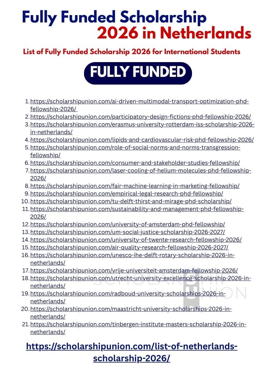 LIST OF NETHERLANDS SCHOLARSHIP 2026 [FULLY FUNDED]
