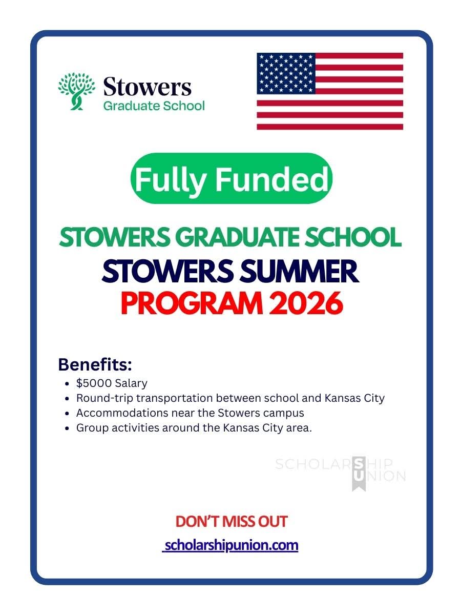 Stowers Summer Program 2026 in USA (Fully Funded)