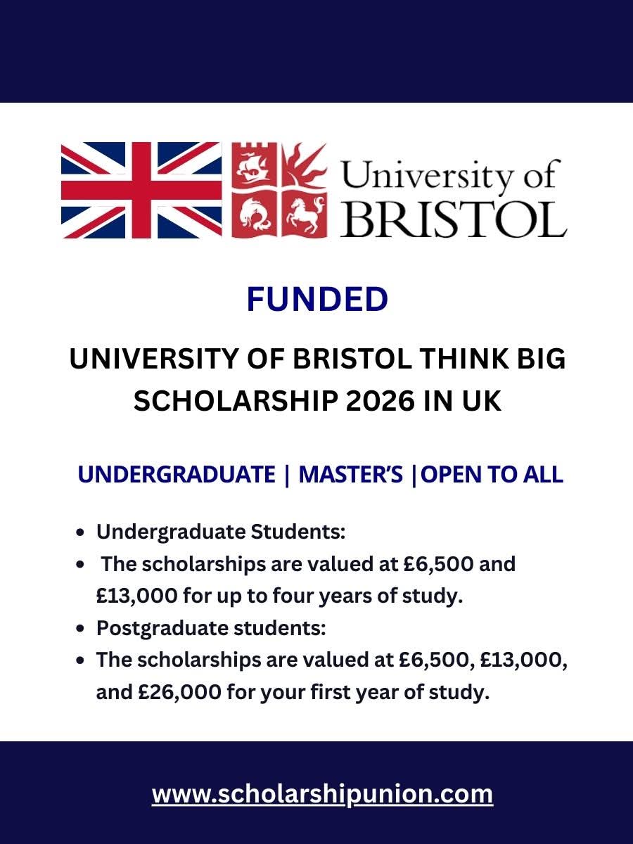 University of Bristol Think Big Scholarship 2026 in UK