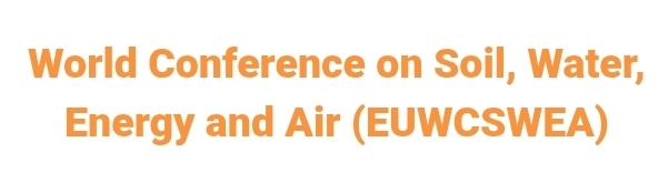 World Conference on Soil, Water, Energy and Air (EUWCSWEA) In Rostov-on-Don, Russia