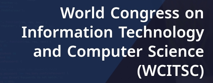 World Congress on Information Technology and Computer Science (WCITSC) In Volgograd, Russia