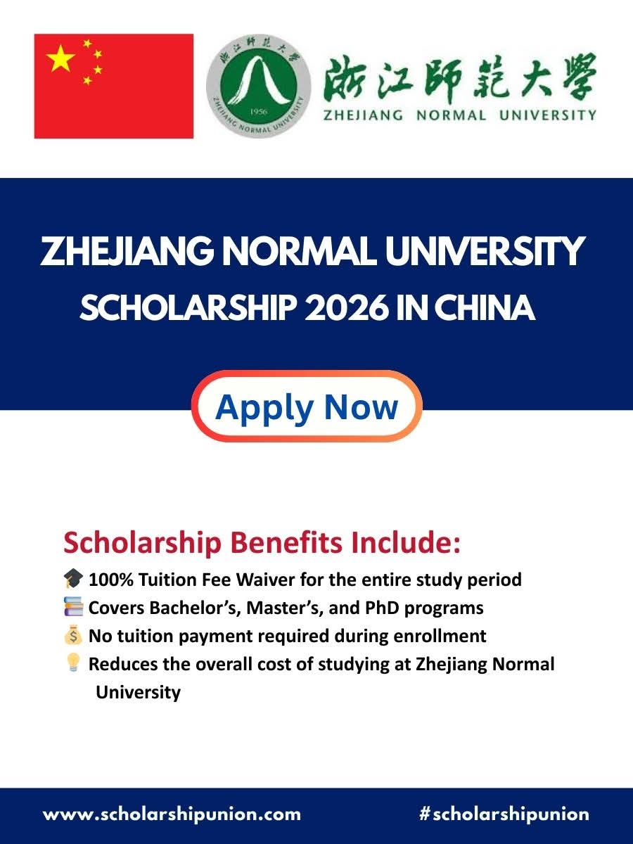 ZHEJIANG NORMAL UNIVERSITY SCHOLARSHIP 2026 IN CHINA | FULLY FUNDED
