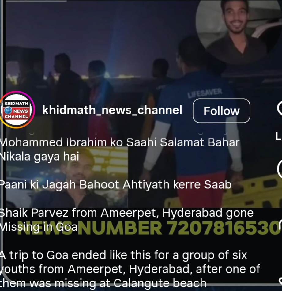 Sheikh parvez from Ameerpet Hyderabad goes missing in goa