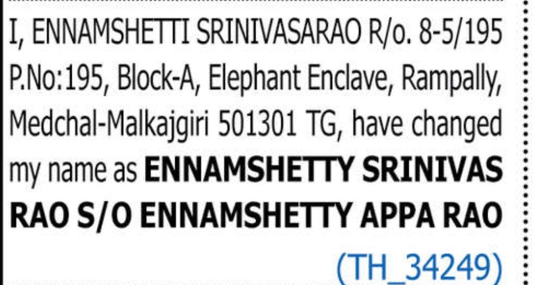CHANGE OF NAME ENNAMSHTTI SRINIVASARAO