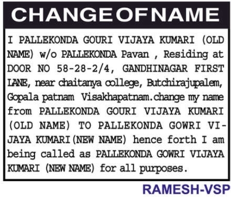 change of name. PALLEKONDA GOWRI VIJAYA KUMARI