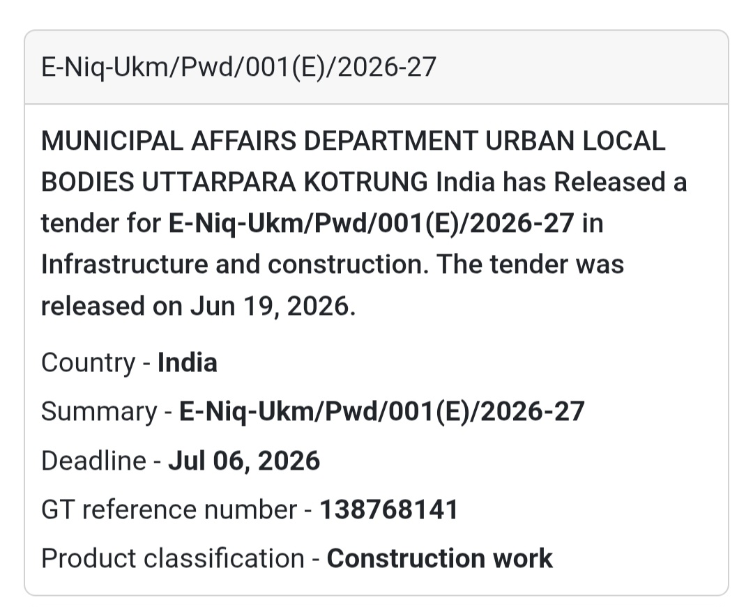 🏛️ E-NIQ-UKM/PWD/001(E)/2026-27 | Uttarpara Kotrung Municipality