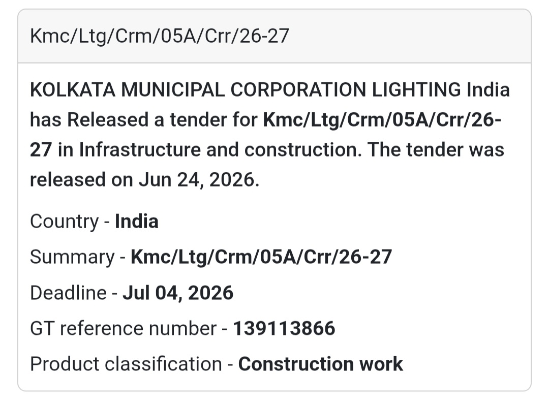 🚨 New Tender Alert | KMC/Ltg/Crm/05A/Crr/26-27 – Kolkata