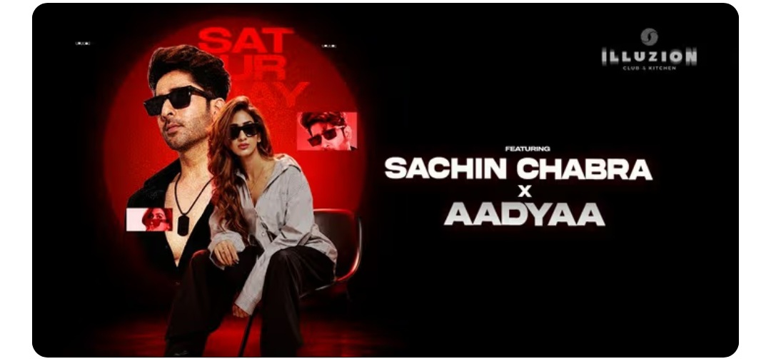🎧 Sachin Chabra X Aadyaa at Illuzion