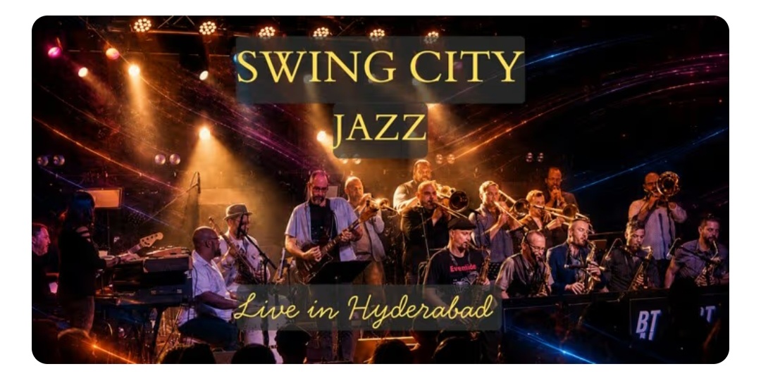 🎷 Swing City Jazz – Live in Hyderabad