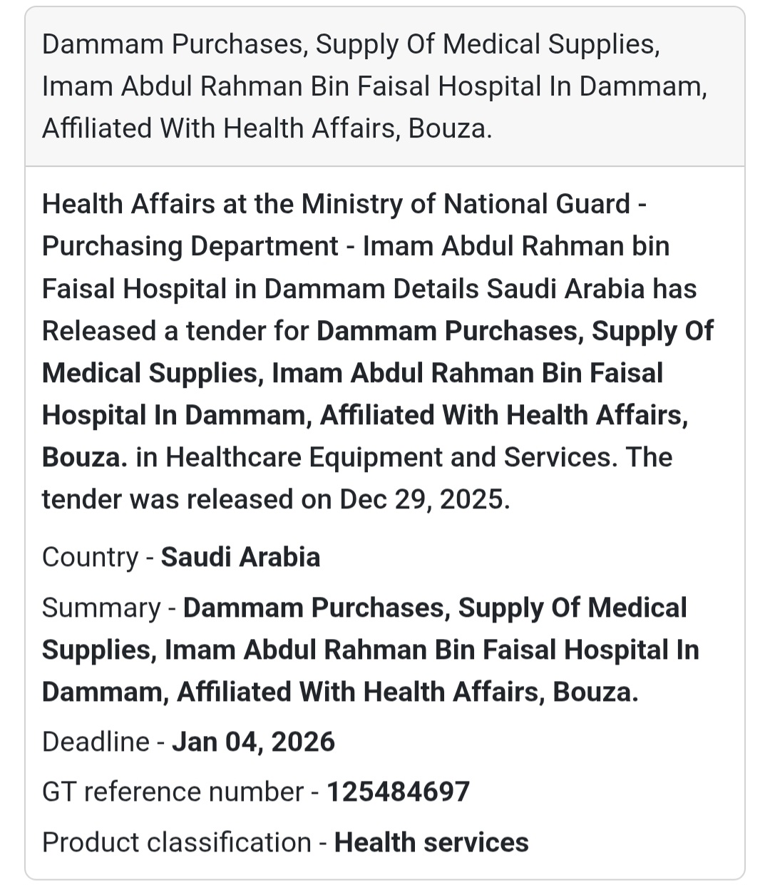 Tender Alert: Saudi Arabia's Ministry of National Guard has released a tender for the supply of medical supplies to Imam Abdul Rahman Bin Faisal Hospital in Dammam.