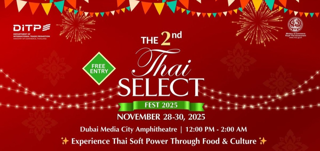 🇹🇭✨ The 2nd Thai Select Fest 2025 – Dubai! ✨🇹🇭