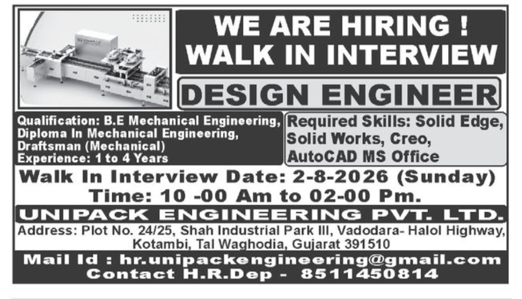 🏭 Walk-in Interview – Design Engineer – Unipack Engineering Pvt. Ltd. | Vadodara, Gujarat