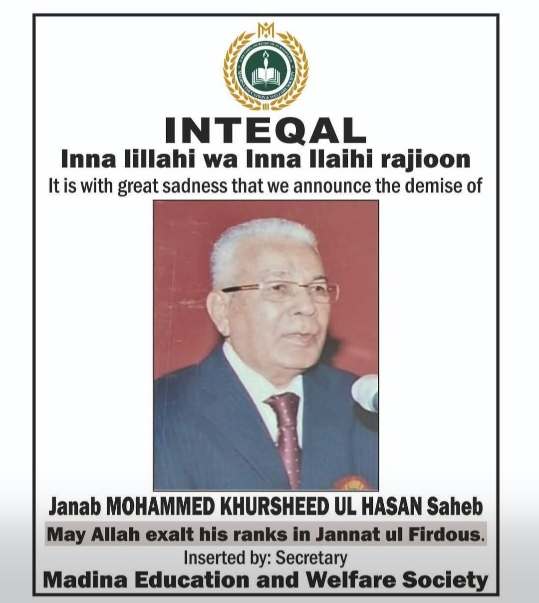 Sad demise of janab MOHAMMED KHURSHEED UL HASSAN