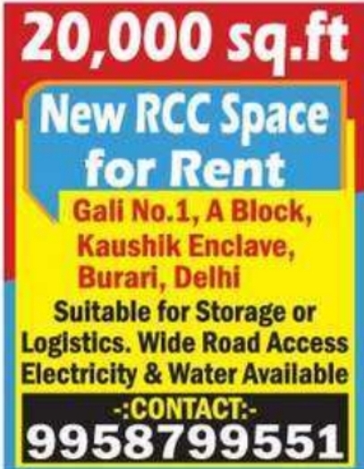 20,000 Sq. Ft. New RCC Space for Rent in Burari, Delhi